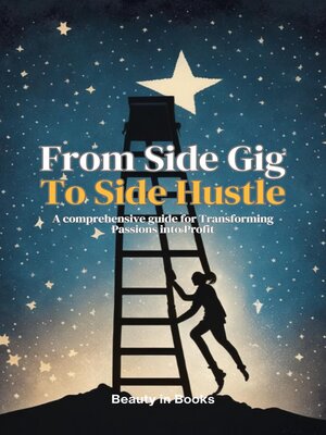 cover image of From Side Gig to Side Hustle